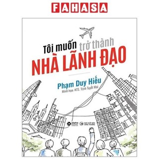 Sách tôi muốn trở thành nhà lãnh đạo