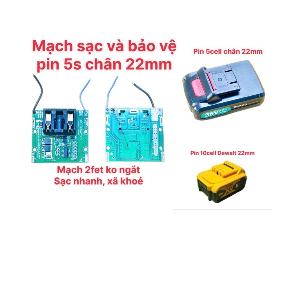 Mạch sạc xả bảo vệ pin dewalt 5s chân 22mm 21v 3fet không ngắt new