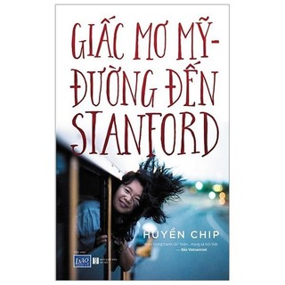 Sách - Giấc Mơ Mỹ - Đường Đến Stanford