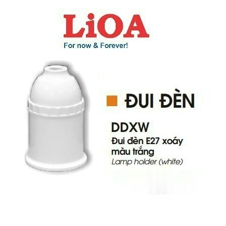 Đui đèn xoáy E27 -  Thương Hiệu LIOA