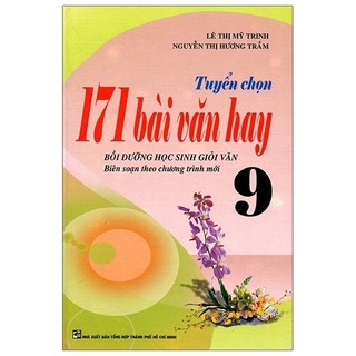 Sách tuyển chọn 171 bài văn hay lớp 9