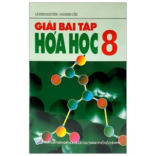 Sách - Giải Bài Tập Hóa Học 8 (Tái Bản 2019)