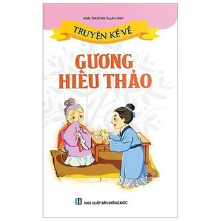 Sách - truyện kể về gương hiếu thảo