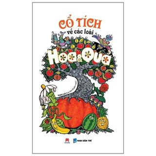 Sách - cổ tích về các loài hoa và quả