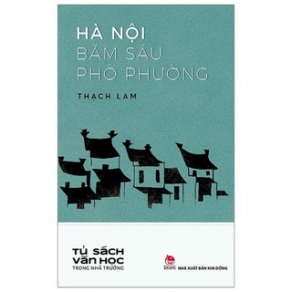 Sách - Văn Học Trong Nhà Trường: Hà Nội Băm Sáu Phố Phường (Tái Bản 2019)
