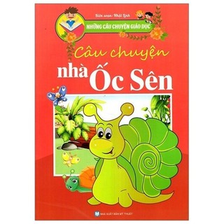 Sách - câu chuyện nhà ốc sên - những câu chuyện giáo dục