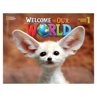 Welcome to Our World: Student Book 1: American English