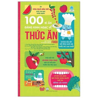 Sách 100 bí ẩn đáng kinh ngạc về Thức ăn - 100 things to know about food