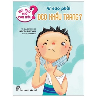 Sách - nói sao cho con hiểu - vì sao phải đeo khẩu trang