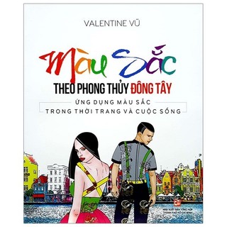Sách - Màu Sắc Theo Phong Thuỷ Đông Tây