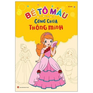 Sách Bé Tô Màu - Công Chúa Thông Minh