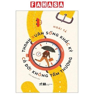 Sách thanh xuân sống khắc kỷ cả đời không tầm thường