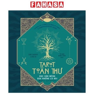 Sách Tarot Toàn Thư - Đọc Vận Mệnh Qua Những Lá Bài