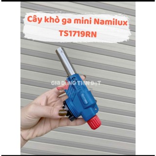Đèn khò gas cao cấp Namilux TS1719RN (hàng loại tốt )