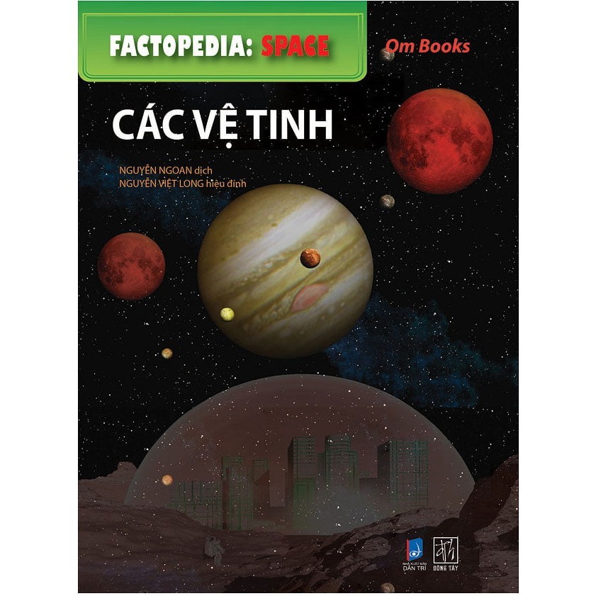 Sách - Factopedia - Space - Các Vệ Tinh (Tranh Màu)