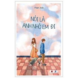 Sách - nói là anh nhớ em đi