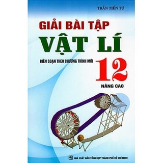Sách - Giải Bài Tập Vật Lí 12 Nâng Cao