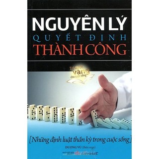 Sách Nguyên Lý Quyết Định Thành Công