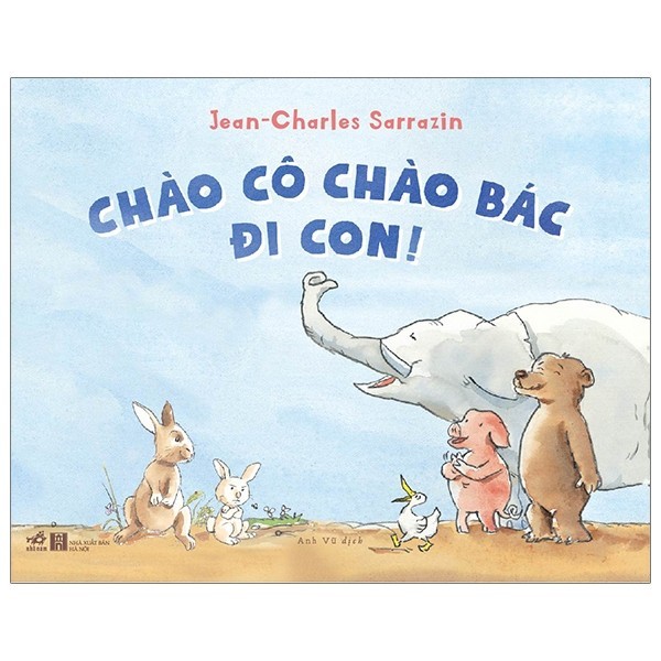 Sách - Chào Cô Chào Bác Đi Con!