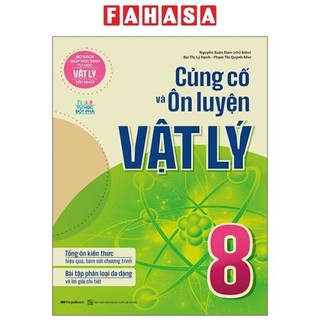 Sách củng cố và ôn luyện vật lý lớp 8