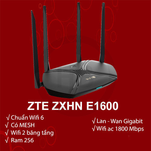 [ English ] Bộ phát wifi Router wifi zte zxhn e1600,wifi 6,ax1800 wifi dual band 2 băng tần,4 râu,cự