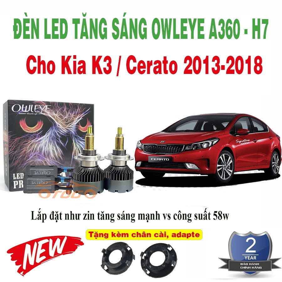 Đèn led OWLEYE A360 H7 tăng sáng cho Kia K3 Cerato 2013-2018