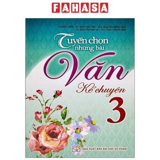 Sách tuyển chọn những bài văn kể chuyện lớp 3