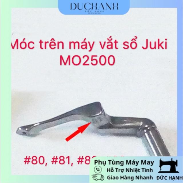 Móc trên máy vắt sổ Juki 2500