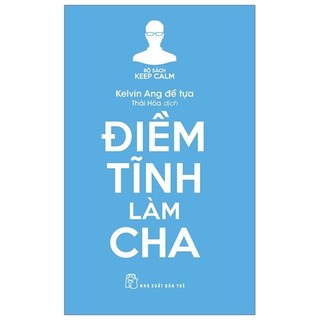 Sách - keep calm - điềm tĩnh làm cha