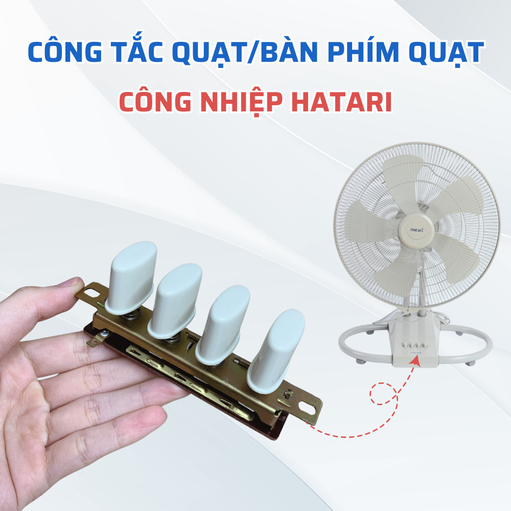 Công Tắc Quạt Sàn Công Nghiệp Thái Lan HATARI IT18M2 Chuẩn Theo Quạt, Bàn Phím Quạt Công Nghiệp Hata