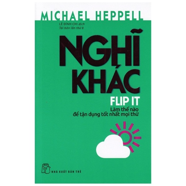 Sách - Nghĩ Khác - Michael Heppell 