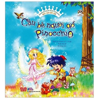 Sách - Truyện Kể Cho Bé Trước Giờ Đi Ngủ - Ngày Xửa Ngày Xưa: Cậu Bé Người Gỗ Pinocchio