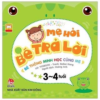 Sách - Mẹ Hỏi Bé Trả Lời 3-4 Tuổi (Tái Bản 2019)