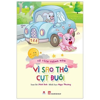 Sách cổ tích trăng non - vì sao thỏ cụt đuôi