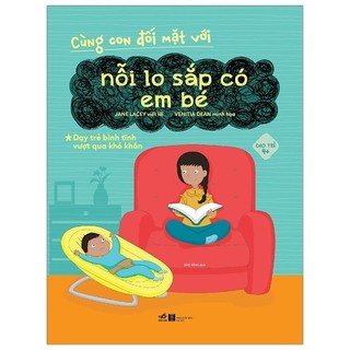 Sách - cùng con đối mặt với nỗi lo sắp có em bé