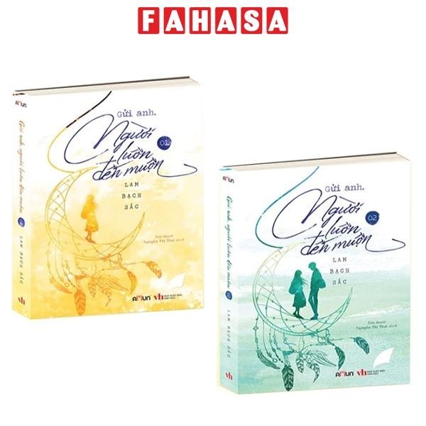Sách Gửi Anh, Người Luôn Đến Muộn (Bộ 2 Tập)