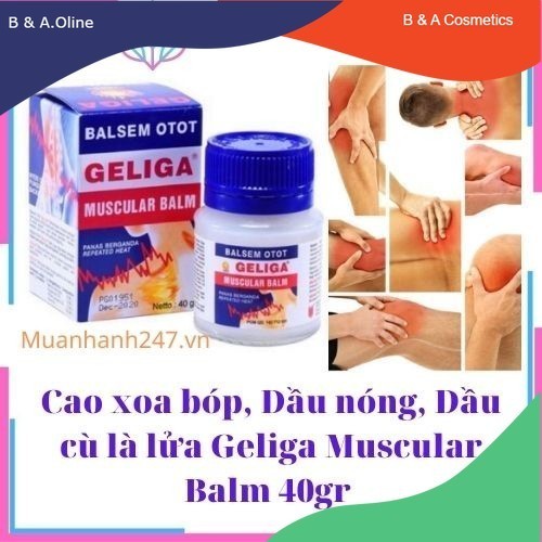 Dầu nóng, dầu xoa bóp, cù là lửa Geliga dầu nóng xoa bóp thái lan giảm đau nhức xương khớp