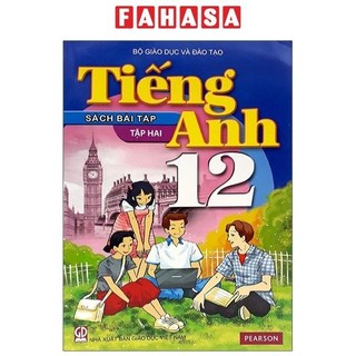 Sách tiếng anh 12 - tập 2 - sách bài tập