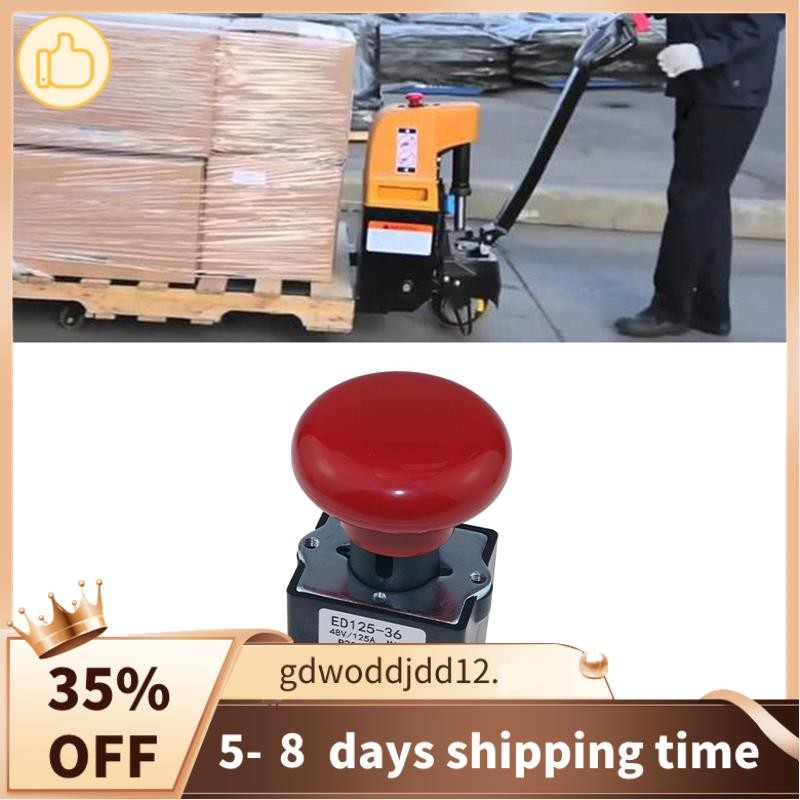 Công tắc dừng ngắt kết nối khẩn cấp ED125-36 48V 125A cho Big Joe EZ30 E30 D40 EZ40 111551000800 Xe 