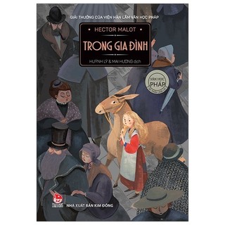 Sách - Tác Phẩm Chọn Lọc - Văn Học Pháp: Trong Gia Đình (Tái Bản 2019)