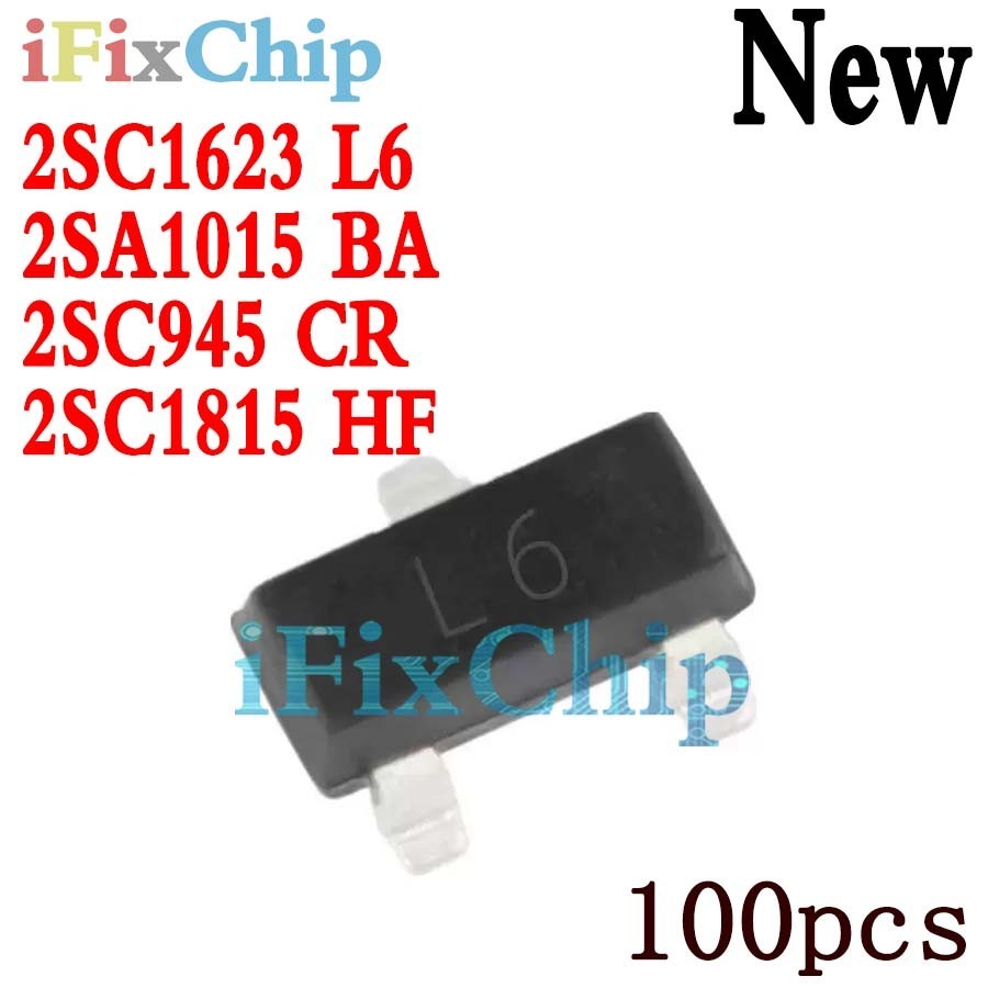 100 Cái / lốc Transistor SMD Triode 2SC1815 2SC1623 2SC945 2SA1015 HF L6 CR BA New Origina SOT-23