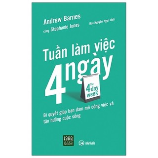 Sách the 4 day week - tuần làm việc 4 ngày