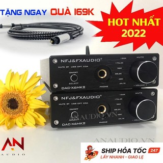Giải Mã FX-AUDIO DAC X6 MKII - Sản xuất 2024 -Bluetooth 5.0