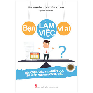 Sách bạn làm việc vì ai