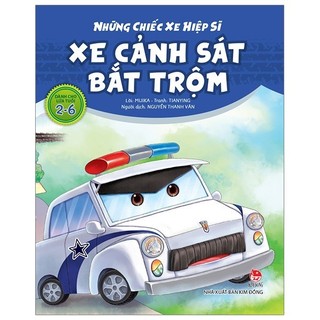 Sách - Những Chiếc Xe Hiệp Sĩ: Xe Cảnh Sát Bắt Trộm (Tái Bản 2019)