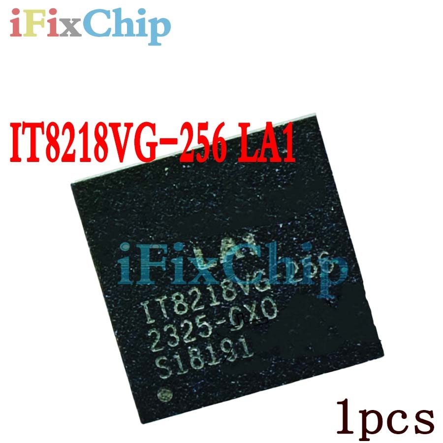 1 Chiếc Mới IT8218VG-256 CX0 LA1 LAI BGA
