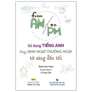 Sách - sử dụng tiếng anh trong sinh hoạt thường ngày từ sáng đến tối