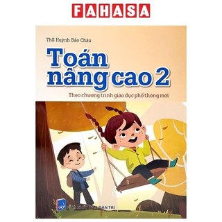 Sách toán nâng cao 2 - theo chương trình giáo dục phổ thông mới