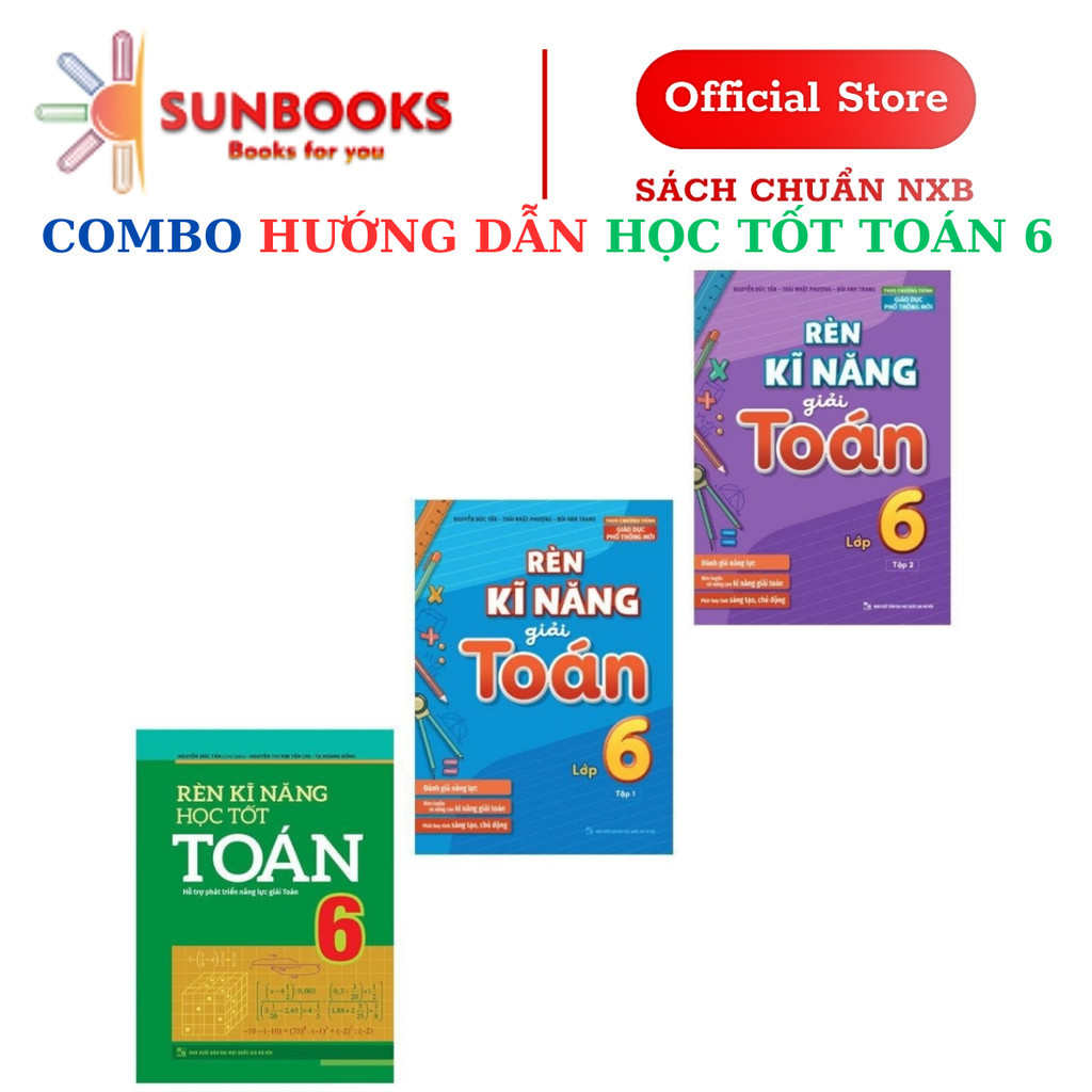 Sách: Combo 3 Cuốn Rèn Kĩ Năng Học Tốt Toán Lớp 6 + Rèn Kĩ Năng Giải Toán Lớp 6 (2 Tập)