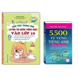 Sách - 2c TAKE NOTE! Kiến thức luyện thi môn Tiếng Anh vào lớp 10 ( KHÔNG lò xo) + 5500 Từ vựng tiếng anh - K MÀU (MT)